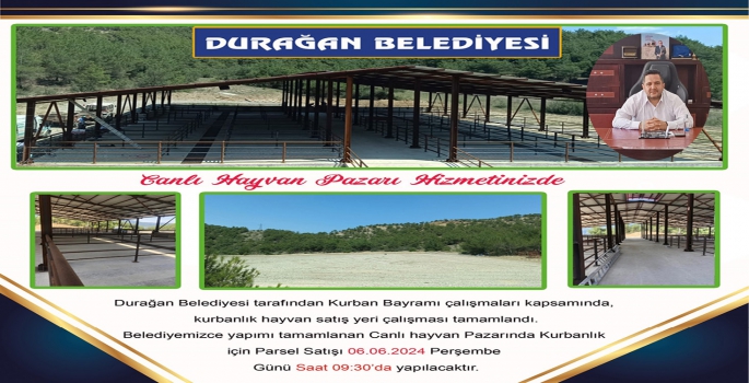 Durağan’da bu yıl ilk defa açılan Hayvan Pazarı’nda tüm hazırlıklar tamamlandı.