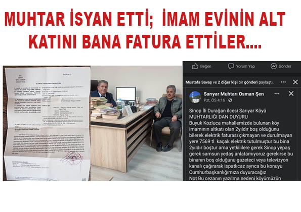 MUHTAR İSYAN ETTİ; İMAM EVİNİN ALT KATINI BANA FATURA ETTİLER....
