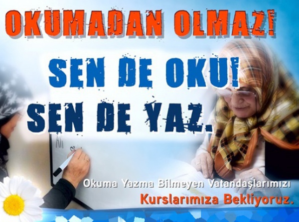 OKUMA-YAZMA BİLMEYEN KALMASIN
