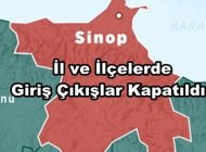 Sinop ve İlçelerinde Giriş Çıkışlar Kapatıldı